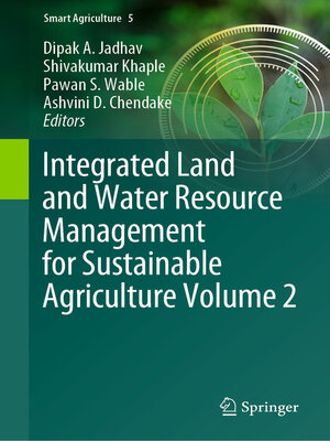 cover image of Integrated Land and Water Resource Management for Sustainable Agriculture Volume 2